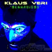Klaus Veri - Mekhanisms - © LesROCKETS.com
